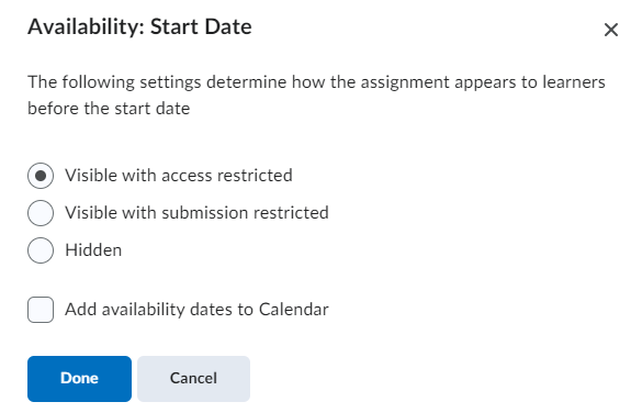 Assignment start date options: Visible with access restricted, submission restricted, or hidden.